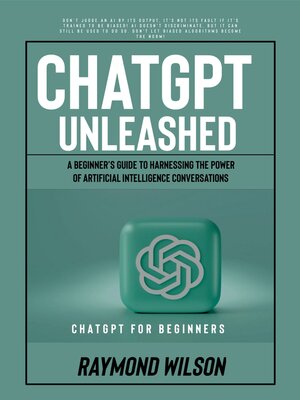 cover image of UnleashedA Beginner's Guide to Harnessing the Power of Artificial Intelligence Conversations